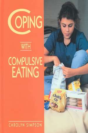 Coping with Compulsive Eating de Carolyn Simpson