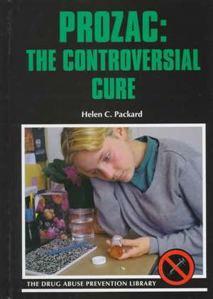 Prozac: The Controversial Cure de Helen C. Packard