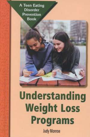 Understanding Weight-Loss Programs de Judy Monroe