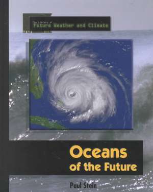 Oceans of the Future de Paul Stein