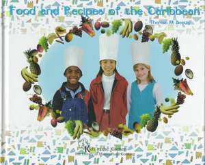 Food and Recipes of the Caribbean de Theresa M. Beatty