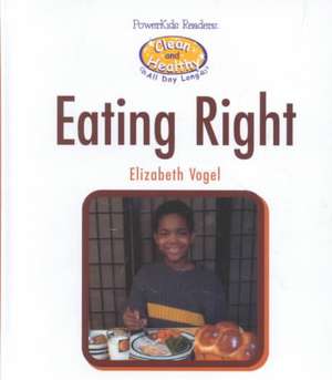 Eating Right de Elizabeth Vogel