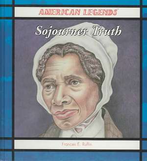 Sojourner Truth de Frances E. Ruffin