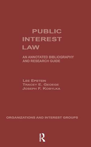 Public Interest Law: An Annotated Bibliography & Research Guide de Lee Epstein