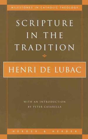 Scripture in the Tradition de Henri de Lubac