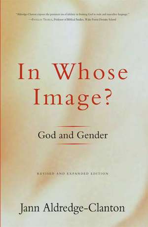 In Whose Image?: God and Gender de Jann Aldredge-Clanton