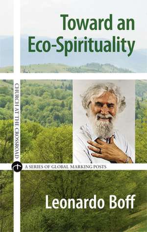 Toward an Eco-Spirituality de Leonardo Boff