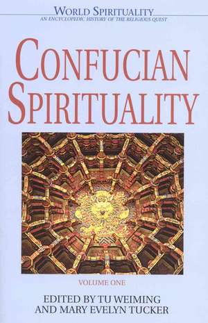 Confucian Spirituality de Ewert Cousins