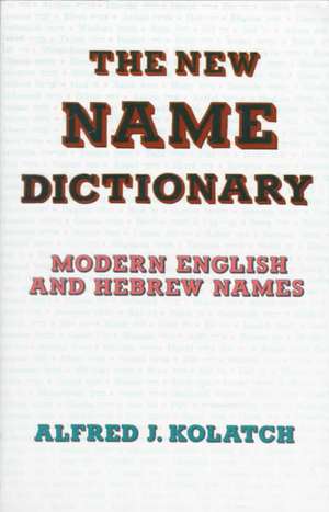 The New Name Dictionary de A. Kolatch