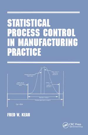 Statistical Process Control in Manufacturing Practice de Kear