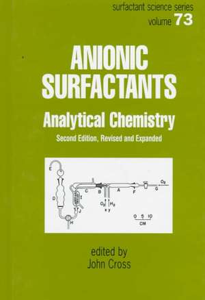 Anionic Surfactants: Analytical Chemistry, Second Edition, de John Cross