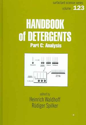 Handbook Of Detergents, Part C: Analysis de Heinrich Waldhoff