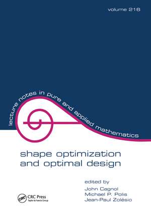 Shape Optimization And Optimal Design de John Cagnol