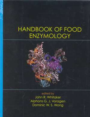 Handbook of Food Enzymology de John R. Whitaker