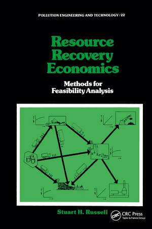 Resource Recovery Economics: Methods for Feasibility Analysis de Stuart H. Russell