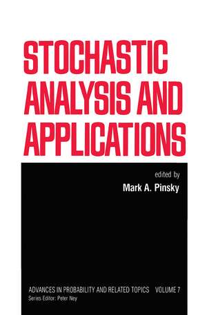 Stochastic Analysis and Applications de Mark A. Pinsky