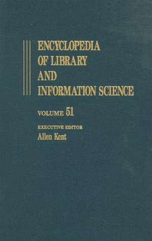 Encyclopedia of Library and Information Science de Allen Kent