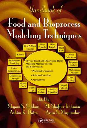 Handbook of Food and Bioprocess Modeling Techniques de Shyam S. Sablani