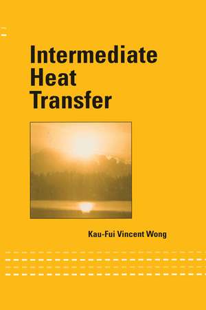 Intermediate Heat Transfer de Kau-Fui Vincent Wong