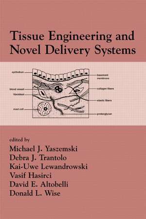 Tissue Engineering And Novel Delivery Systems de Michael J. Yaszemski