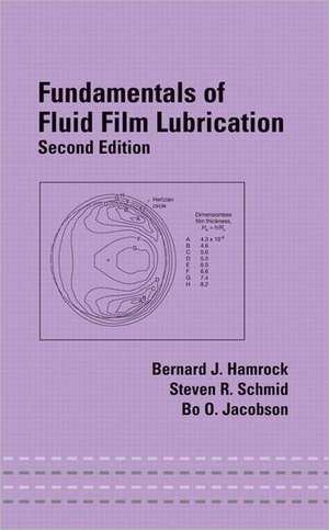 Fundamentals of Fluid Film Lubrication de Bernard J. Hamrock