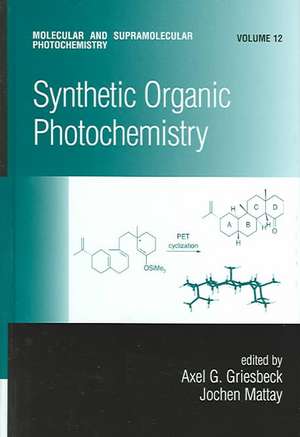 Synthetic Organic Photochemistry de Axel G. Griesbeck