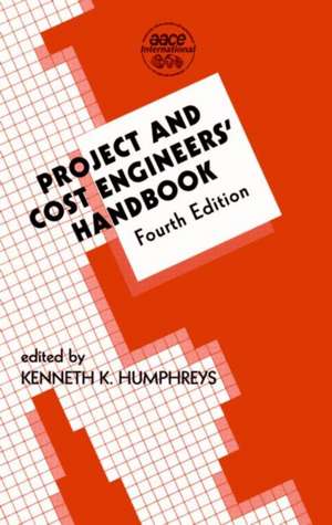 Project and Cost Engineers' Handbook de Kenneth K. Humphreys