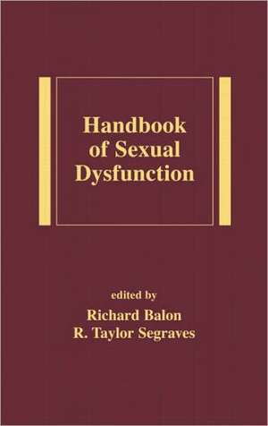 Handbook of Sexual Dysfunction de Richard Balon