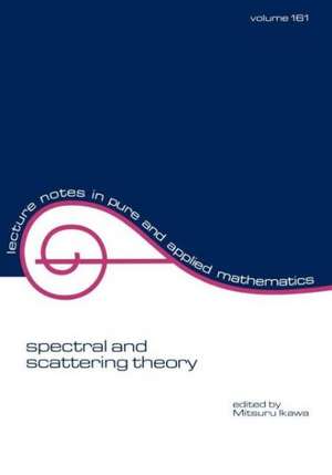 Spectral and Scattering Theory de M. Ikawa