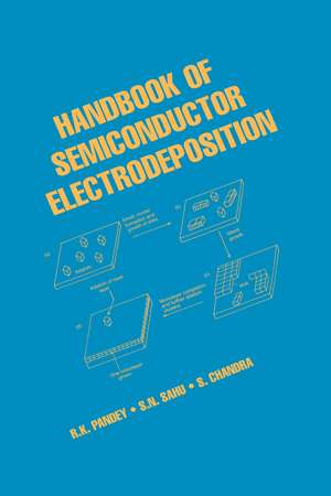 Handbook of Semiconductor Electrodeposition de R.K. Pandey