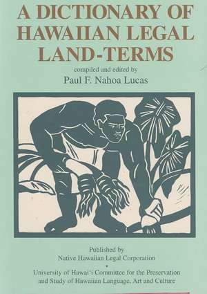 Lucas: A Dict/Hawn Legal Land Terms de Paul F. Nahoa Lucas