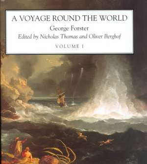 Forster: A Voyage Round the World de George Forster