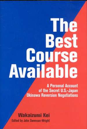 The Best Course Available de Kei Wakaizumi