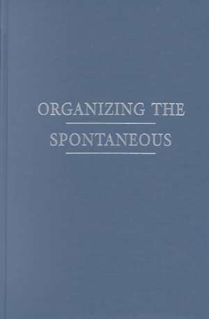 Organizing the Spontaneous de Wesley Sasaki-Uemura