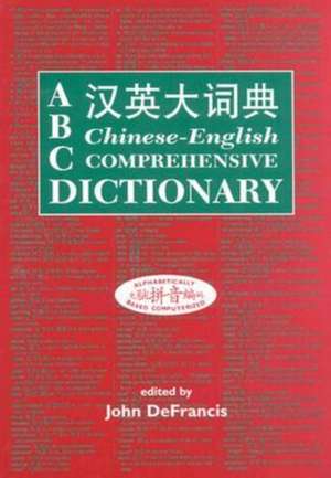 ABC Chinese-English Comprehensive Dictionary de John Defrancis