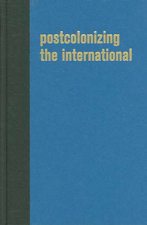 Postcolonizing the International de Phillip Darby