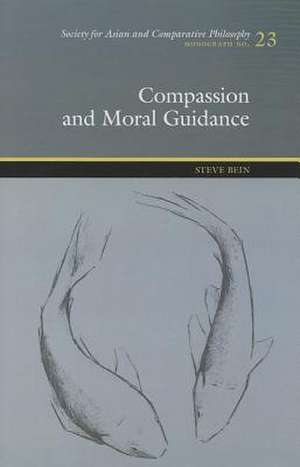 Compassion and Moral Guidance de Steve Bein