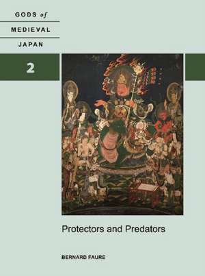 Protectors and Predators de Bernard Faure