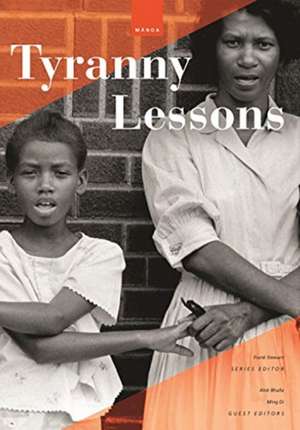 Tyranny Lessons: International Prose, Poetry, Essays, and Performance de Frank Stewart