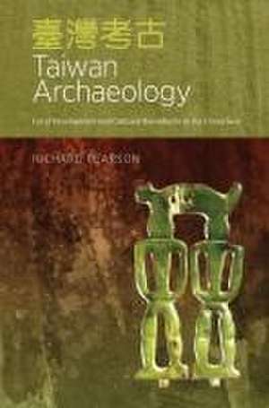 Taiwan Archaeology de Richard Pearson