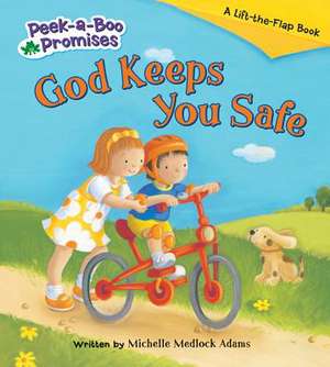 God Keeps You Safe de Michelle Medlock Adams