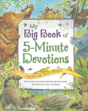 My Big Book of 5-Minute Devotions de Pamela Kennedy