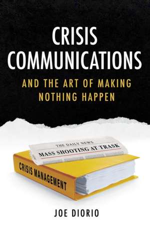 Crisis Communications de Joseph J Diorio