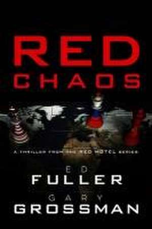 Red Chaos de Gary Grossman