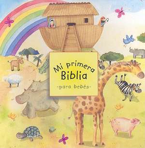 Mi Primera Biblia Para Bebes de Sally Ann Wright