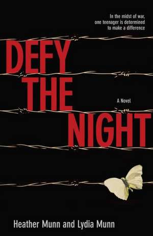 Defy the Night – A Novel de Heather Munn