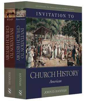 Invitation to Church History, 2 Volume Set – The Story of Christianity de John D. Hannah