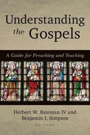 Understanding the Gospels de Herbert Bateman IV