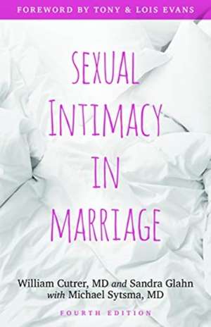 Sexual Intimacy in Marriage de William Cutrer