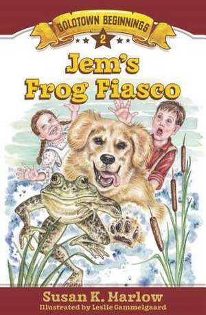 Jem`s Frog Fiasco de Susan K. Marlow